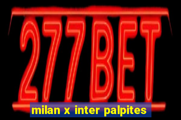 milan x inter palpites